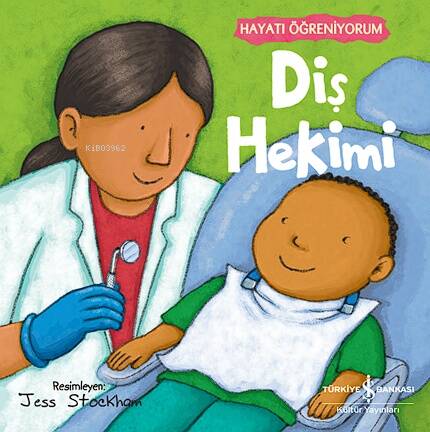 Diş Hekimi – Hayati Öğreniyorum - 1