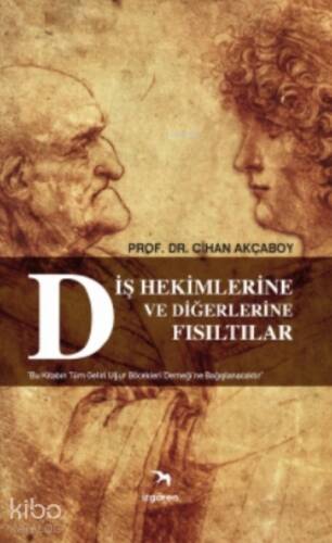 Diş Hekimlerine ve Diğerlerine Fısıltılar - 1