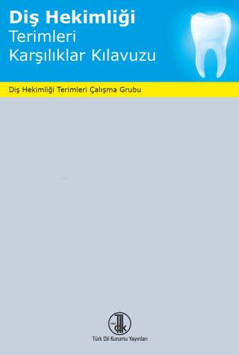 Diş Hekimliği Terimleri Karşılıklar Kılavuzu, 2023 - 1