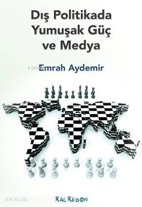 Dış Politikada Yumuşak Ve Medya - 1