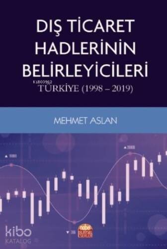 Dış Ticaret Hadlerinin Belirleyicileri: Türkiye (1998-2019) - 1