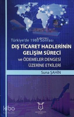 Dış Ticaret Hadlerinin Gelişim Süreci ve Ödemeler Dengesi Üzerine Etkileri - 1