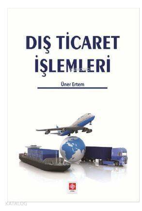 Dış Ticaret İşlemleri - 1