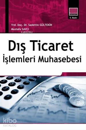 Dış Ticaret İşlemleri Muhasebesi - 1