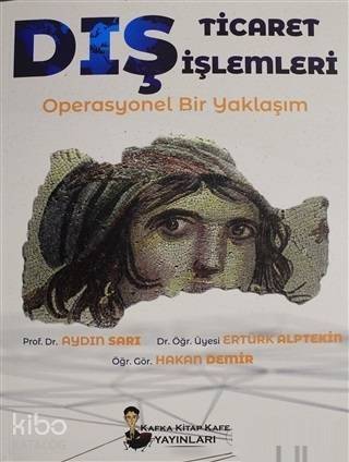 Dış Ticaret İşlemleri; Operasyonel Bir Yaklaşım - 1