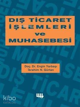 Dış Ticaret İşlemleri ve Muhasebesi - 1