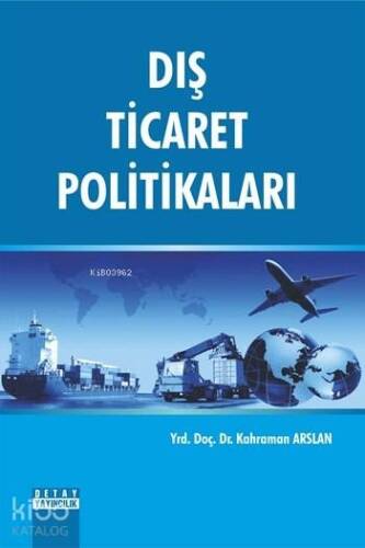 Dış Ticaret Politikaları - 1