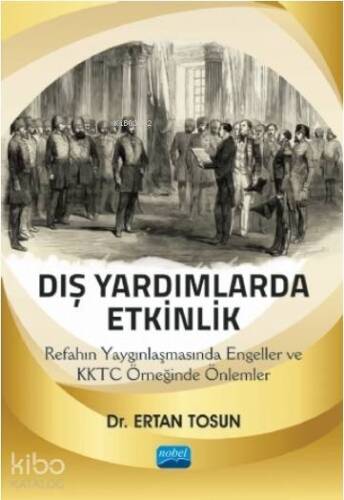 Dış Yardımlarda Etkinlik: Refahın Yaygınlaşmasında Engeller ve KKTC Örneğinde Önlemler - 1