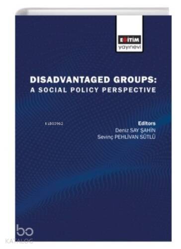 Disadvantaged Groups ;A Social Policy Perspective - 1