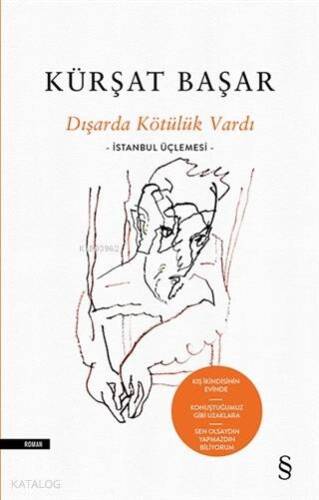 Dışarda Kötülük Vardı (Ciltli); -İstanbul Üçlemesi- - 1