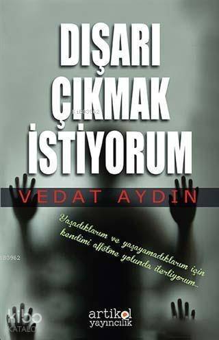 Dışarı Çıkmak İstiyorum - 1