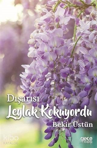 Dışarısı Leylak Kokuyordu - 1