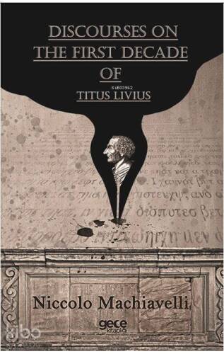 Discourses On The First Decade Of Titus Livius - 1