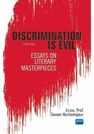 Discrimination Is Evil; Essays on Literary Masterpieces - 1