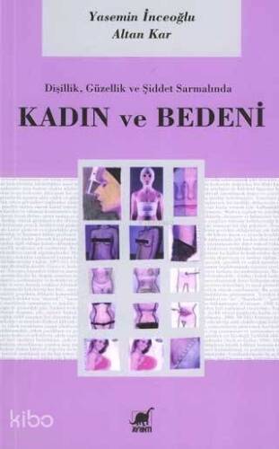 Dişilik, Güzellik ve Şiddet Sarmalında Kadın ve Bedeni - 1