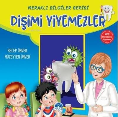 Dişimi Yiyemezler - Meraklı Bilgiler Serisi - 1