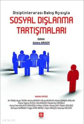 Disiplinlerarası Bakış Açısıyla Sosyal Dışlanma Tartışmaları - 1