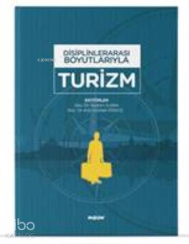 Disiplinlerarası Boyutlarıyla Turizm - 1