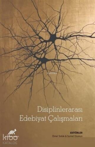 Disiplinlerarası Edebiyat Çalışmaları - 1