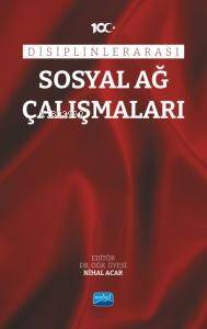 Disiplinlerarası Sosyal Ağ Çalışmaları - 1