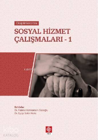 Disiplinlerarası Sosyal Hizmet Çalışmaları-1 - 1