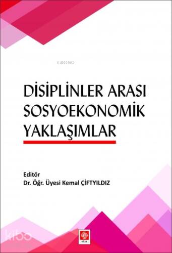 Disiplinlerarası Sosyoekonomik Yaklaşımlar - 1