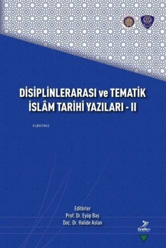 Disiplinlerarası ve Tematik İslam Tarihi Yazıları 2 - 1