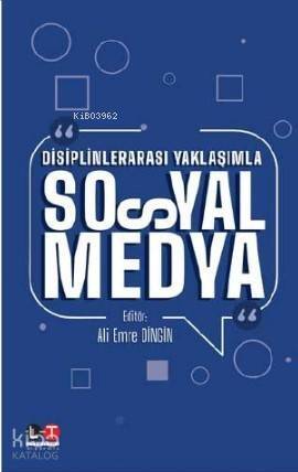 Disiplinlerarası Yaklaşımla Sosyal Medya - 1