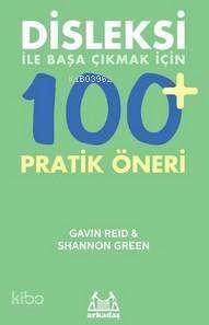 Disleksi ile Başa Çıkmak İçin 100+ Pratik Öneri - 1