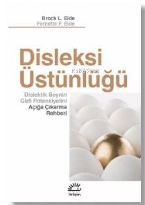 Disleksi Üstünlüğü ;Dislektik Beynin Gizli Potansiyelini Açığa Çıkarma Rehberi - 1