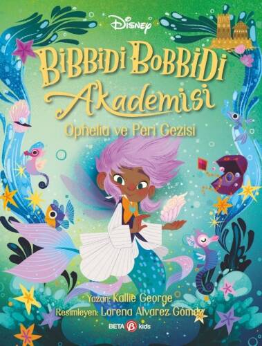 Disney Bibbidi Bobbidi Akademisi ;Ophelia ve Peri Gezisi - 1