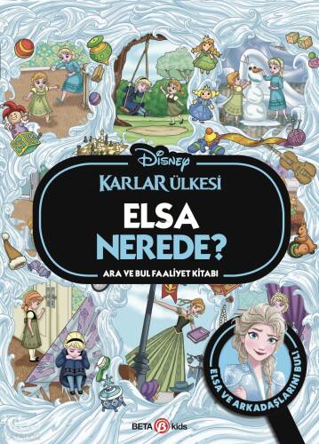 Disney Karlar Ülkesi Elsa Nerede? Ara ve Bul Faaliyet Kitabı - 1