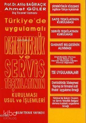 Distribütörlük ve Servis Teşkilatının Kurulması Usul ve İşlemleri - 1