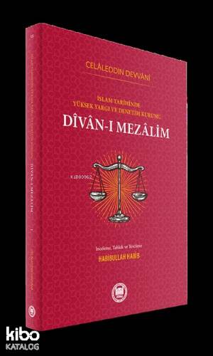 Divan-ı Mezalim, İslam Tarihinde Yüksek Yargı ve Denetim Kurumu - 1