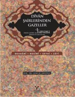 Divan Şairlerinden Gazeller I - 1