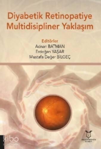 Diyabetik Retinopatiye Multidisipliner Yaklaşım - 1