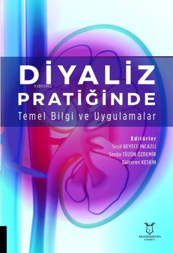 Diyaliz Pratiğinde Temel Bilgi ve Uygulamalar - 1