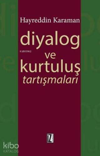 Diyalog ve Kurtuluş Tartışmaları - 1