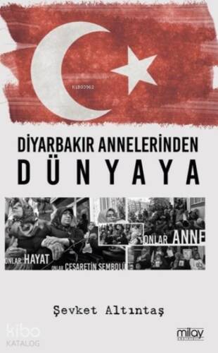 Diyarbakır Annelerinden Dünyaya - 1