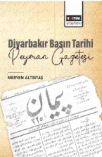 Diyarbakır Basın Tarihi Peyman Gazetesi - 1