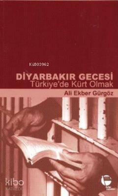 Diyarbakır Gecesi - Türkiye'de Kürt Olmak - 1