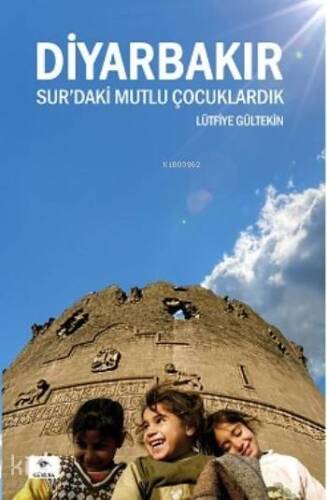 Diyarbakır Sur'daki Mutlu Çocuklardık - 1