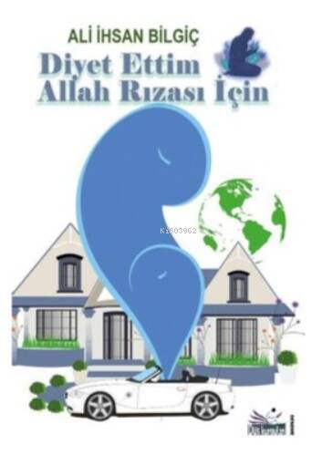 Diyet Ettim Allah Rızası İçin - 1