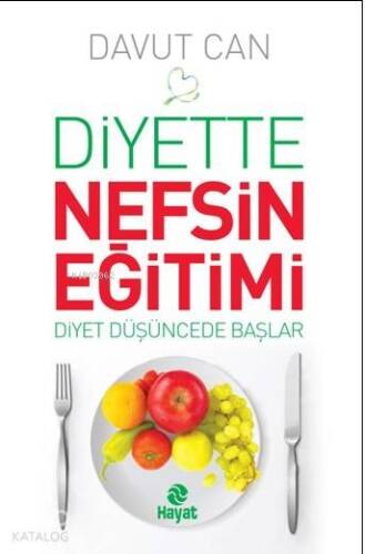 Diyette Nefsin Eğitimi - 1