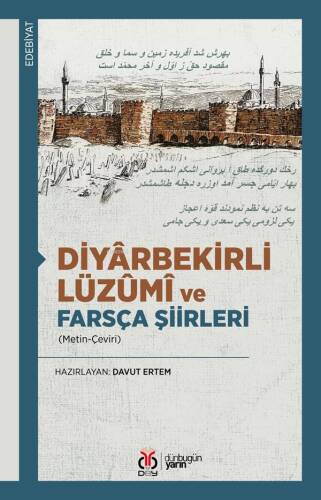 Diyârbekirli Lüzûmî ve Farsça Şiirleri (Metin-Çeviri) - 1