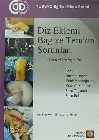 Diz Eklemi Bağ ve Tendon Sorunları; Güncel Yaklaşımlar - 1