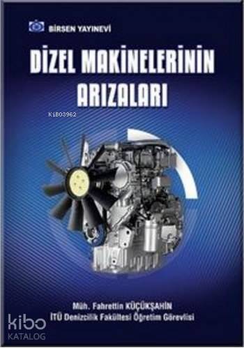 Dizel Makinelerinin Arızaları - 1