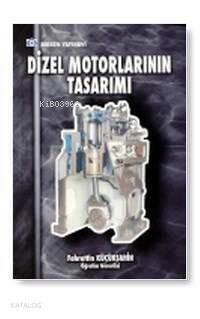 Dizel Motorların Tasarımı - 1