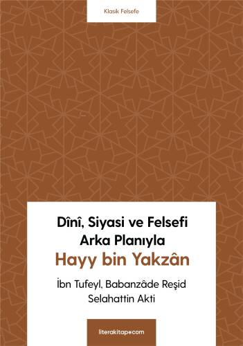 Dînî, Siyasi Ve Felsefi Arka Planıyla Hayy Bin Yakzân - 1