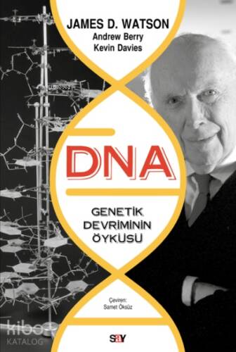 DNA-Genetik Devrimin Öyküsü;Genetik Devriminin Öyküsü - 1